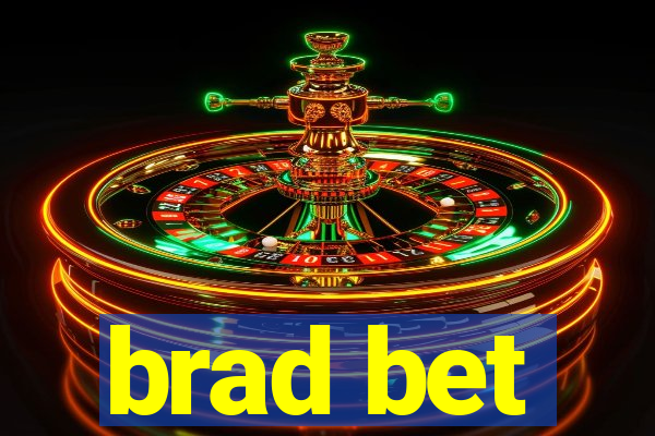 brad bet