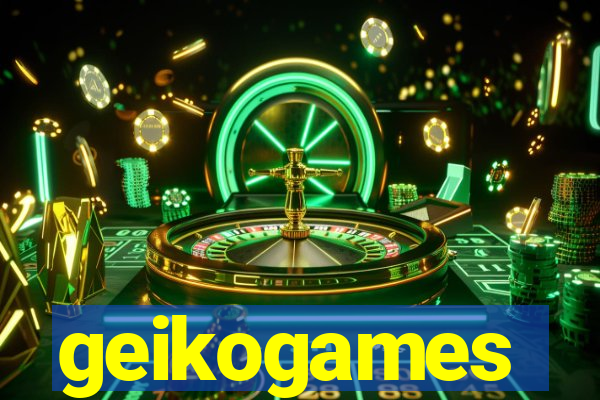 geikogames