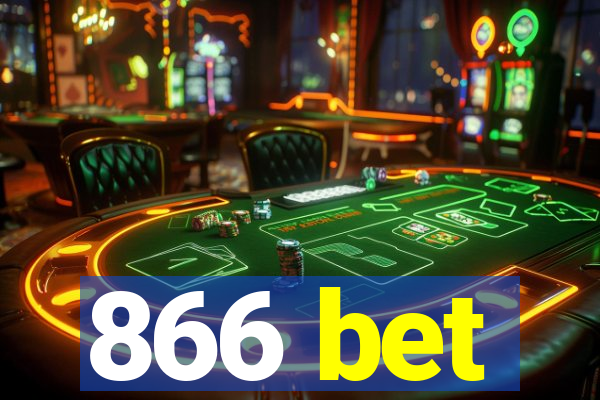 866 bet