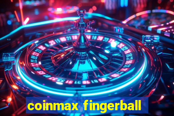 coinmax fingerball