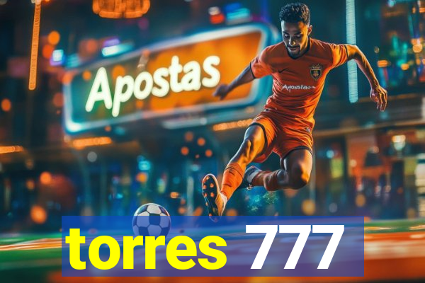 torres 777