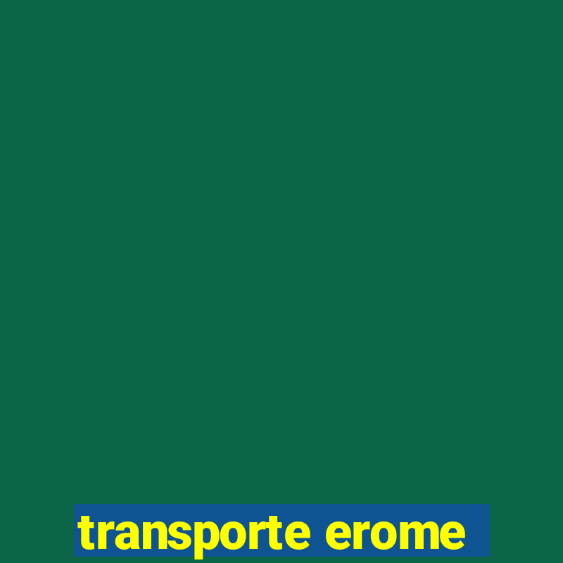 transporte erome