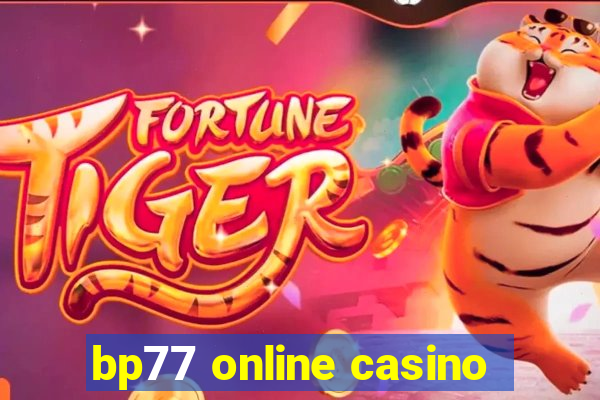 bp77 online casino