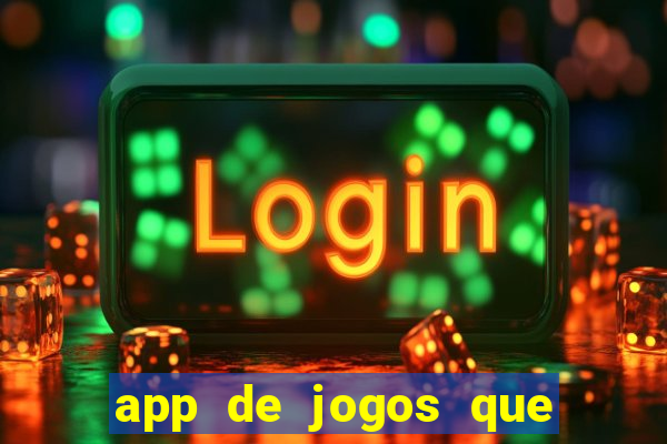 app de jogos que pagam de verdade