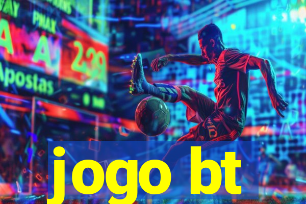 jogo bt