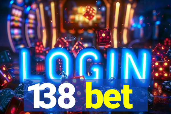 138 bet