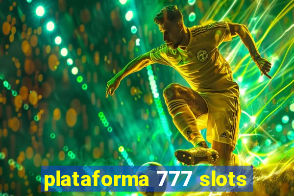 plataforma 777 slots