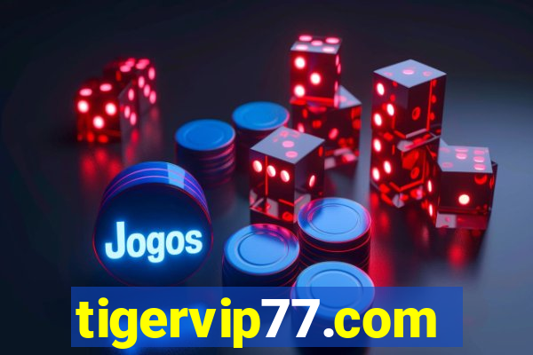 tigervip77.com