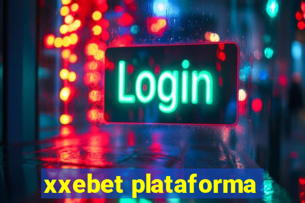 xxebet plataforma