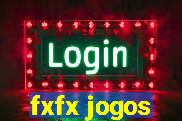 fxfx jogos