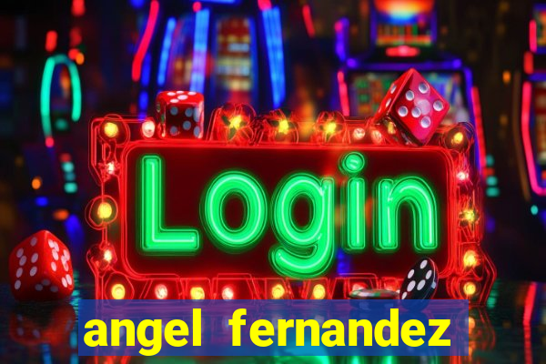 angel fernandez only fans