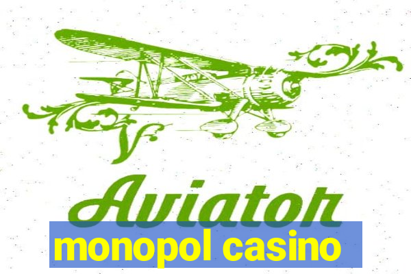 monopol casino