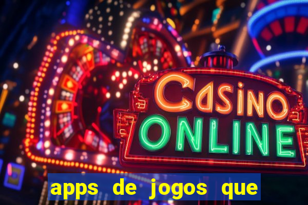 apps de jogos que pagam de verdade