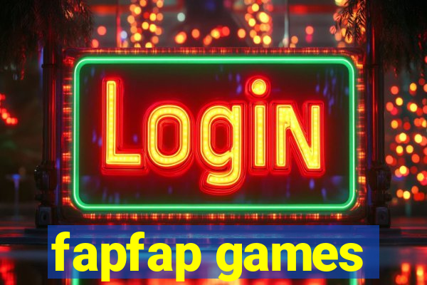 fapfap games