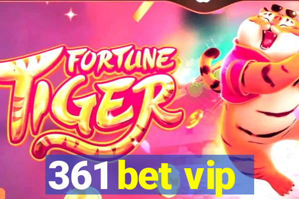 361 bet vip