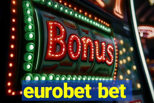 eurobet bet