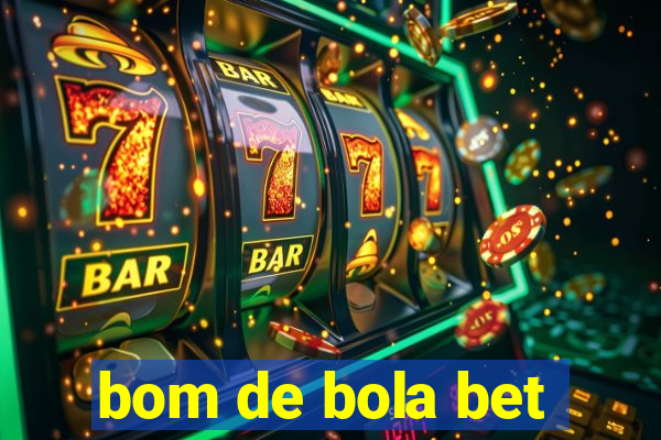 bom de bola bet