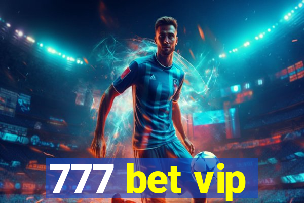 777 bet vip