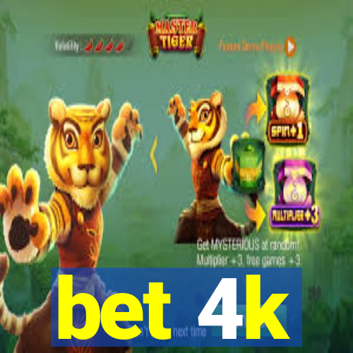 bet 4k