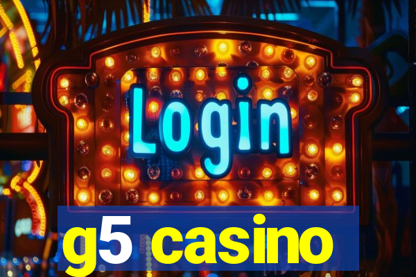 g5 casino