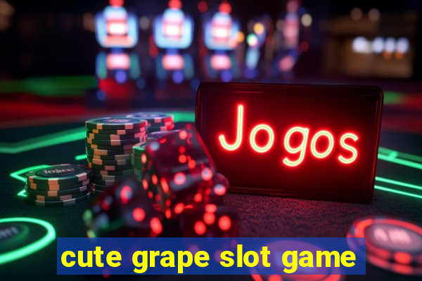 cute grape slot game