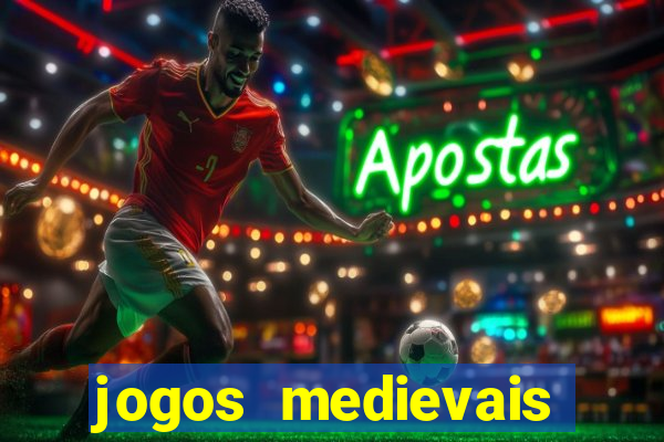 jogos medievais para celular