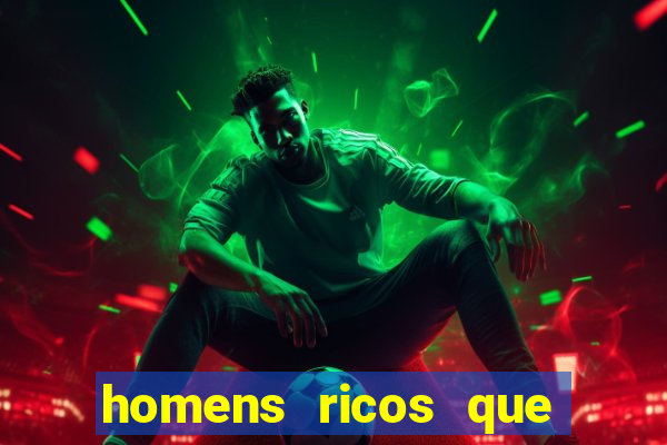 homens ricos que querem bancar whatsapp 2024