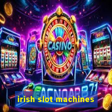 irish slot machines