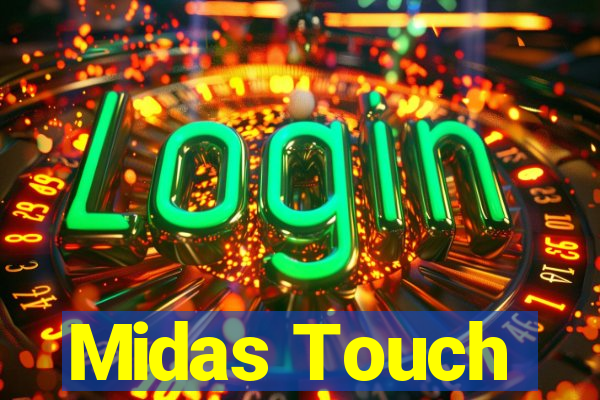 Midas Touch