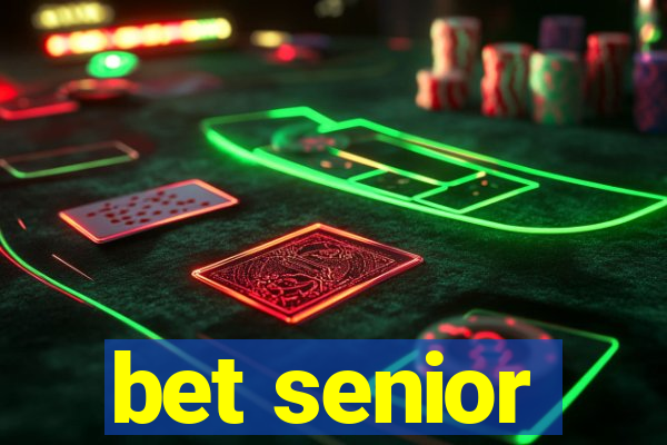 bet senior