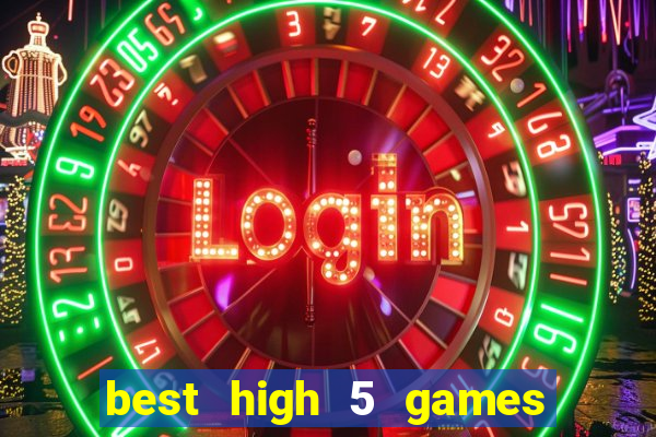 best high 5 games slot sites