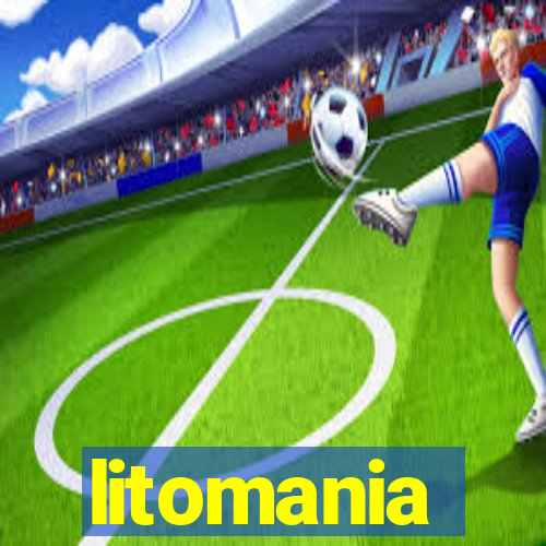 litomania