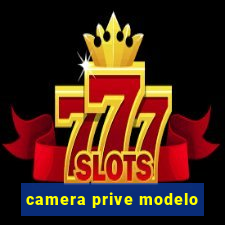 camera prive modelo