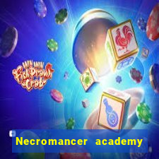 Necromancer academy and the genius summoner wiki