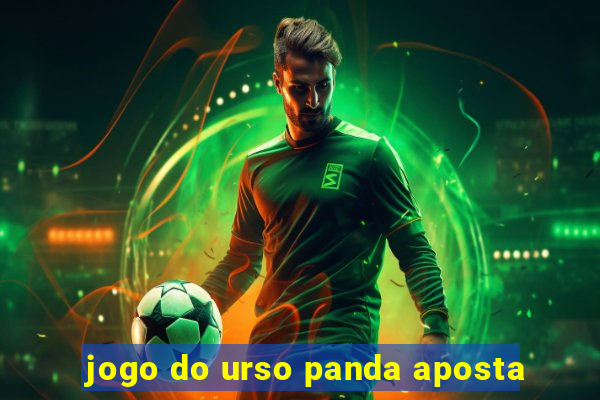 jogo do urso panda aposta