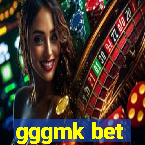 gggmk bet