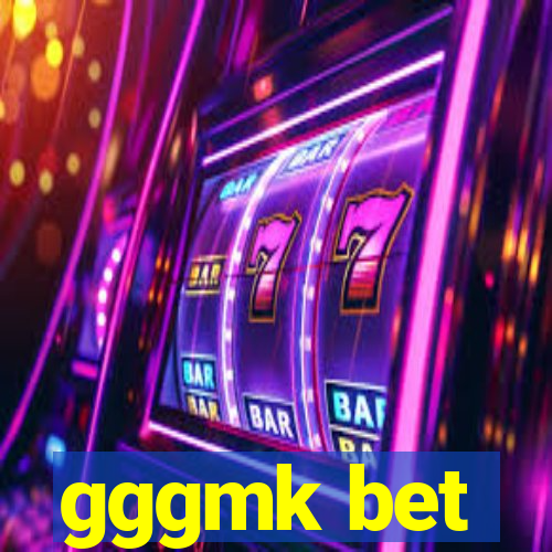 gggmk bet