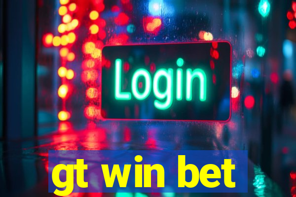 gt win bet