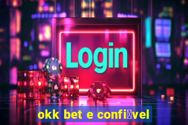 okk bet e confi谩vel