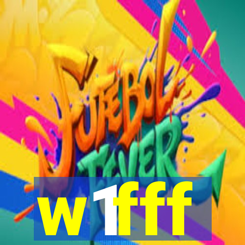 w1fff