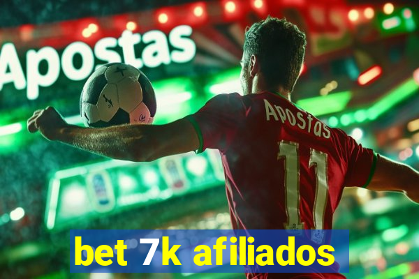 bet 7k afiliados