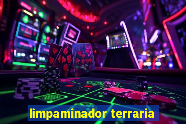 limpaminador terraria