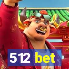 512 bet