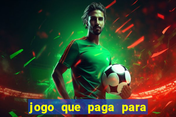 jogo que paga para jogar de verdade