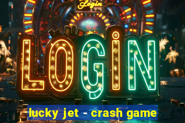 lucky jet - crash game