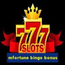 mfortune bingo bonus