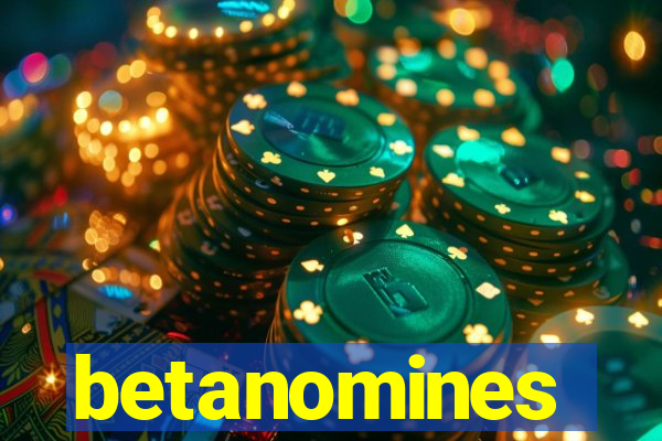 betanomines