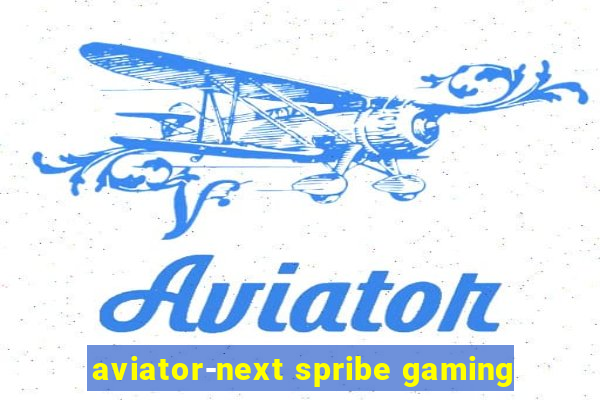 aviator-next spribe gaming