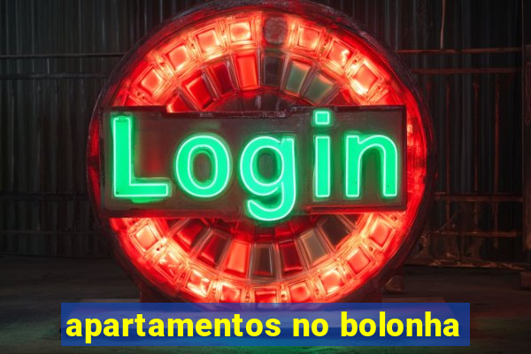 apartamentos no bolonha