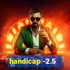 handicap -2.5